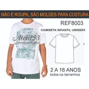 Moldes Para Costura Camiseta Infantil Unissex 2 A 16 Anos ref8003