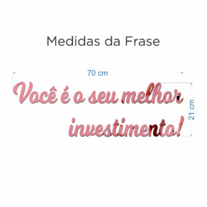 Espelho Decorativo Frase “Você é o seu melhor investimento!” Acrílico