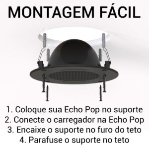 Suporte Alexa Echo Pop Embutir Teto Gesso Segurança Anti Furto Parafusos Modelo Redondo