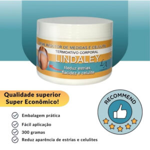 Creme AntiEstrias Removedor de Estrias 300g Lindaley