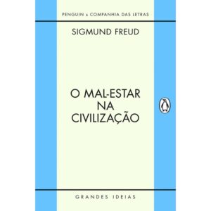 O MAL ESTAR NA CIVILIZAÇÃO