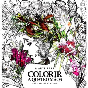 Livro De Colorir A Arte Para Colorir A Quatro Mãos – Arteterapia Antiestresse