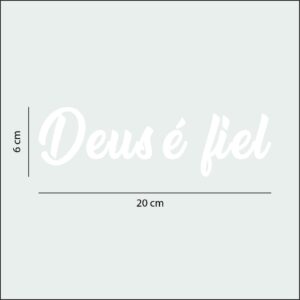 Kit 3 Adesivos Deus é Fiel Tamanho 20×6 cm Vinil Recorte Preto Branco Carro Moto Vidro Religião Fé