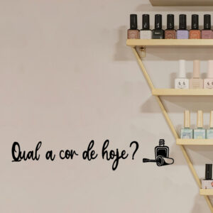 Frase Qual a Cor de Hoje, Letreiro para Salão de Beleza Quadro Decorativo de Parede em MDF 3mm