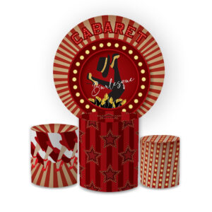 Kit Capa Painel Redondo 1,5 + Trio Cilindros Decoração Aniversário Cabaré