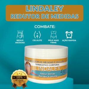 Creme Redutor de Medidas Termoativo Corporal Lindaley Redução de Medidas, Celulite, Estrias Flacidez