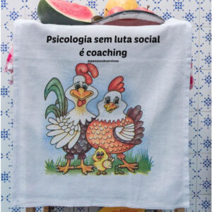 Pano Subversivo – PSICOLOGIA SEM LUTA